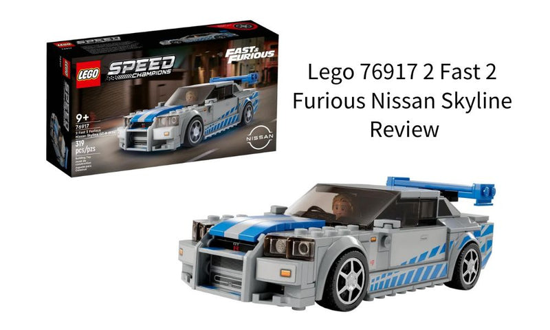 Lego 76917 2 Fast 2 Furious Nissan Skyline: Rapport qualité prix