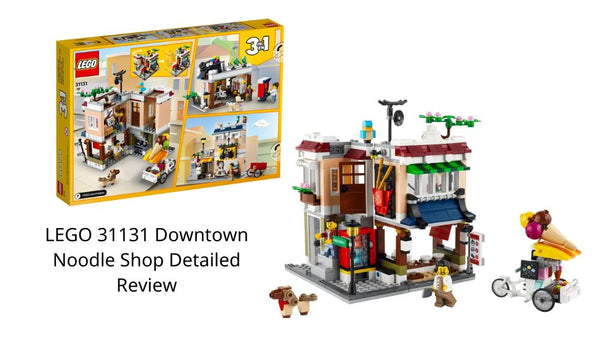 LEGO 31131 Downtown Noodle Shop Review